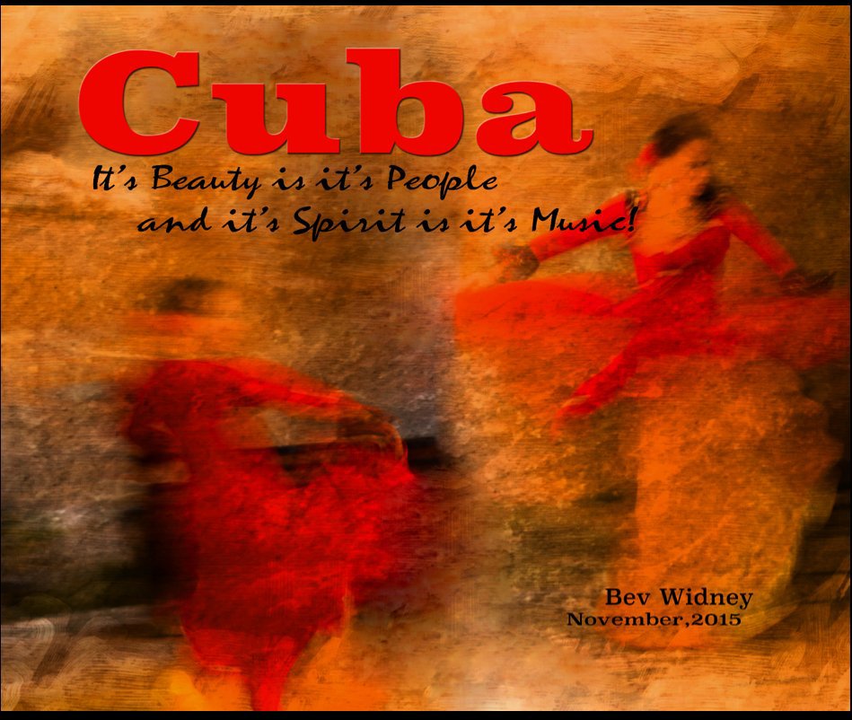 View Cuba by Bev Widney