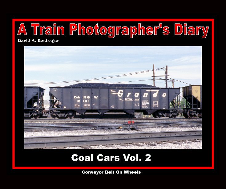 Ver Coal Cars Vol. 2 por David A. Bontrager