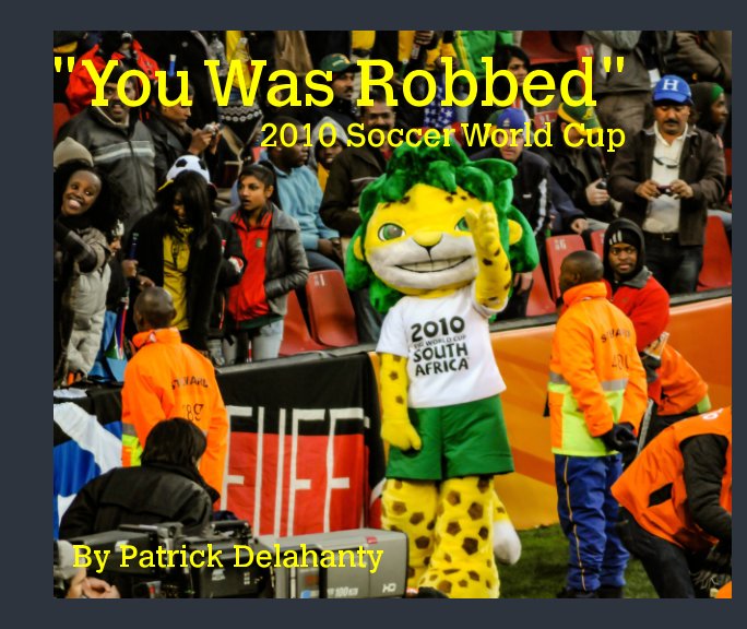 View "You Was Robbed" by Patrick Delahanty