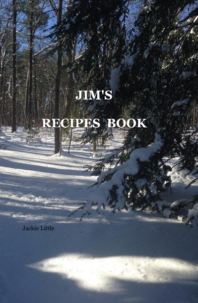 View Jim's Recipe Book by Jackie Little