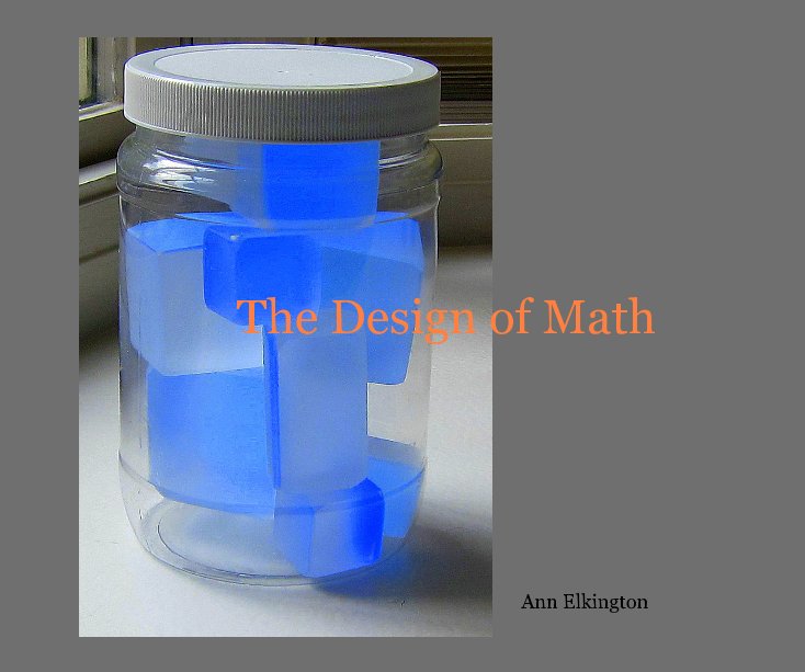 View The Design of Math by Ann Elkington