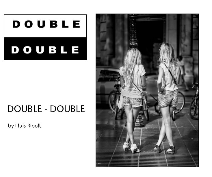 View DOUBLE - DOUBLE by Lluis Ripoll