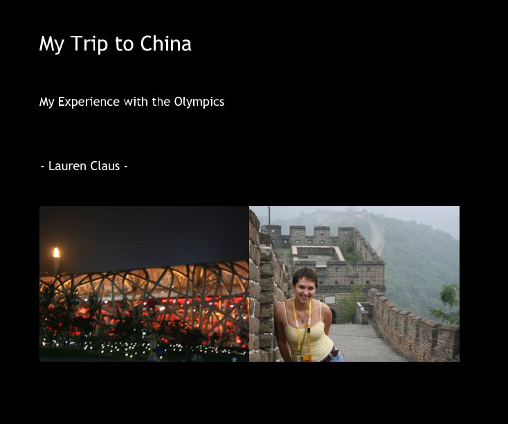 Ver My Trip to China por - Lauren Claus -