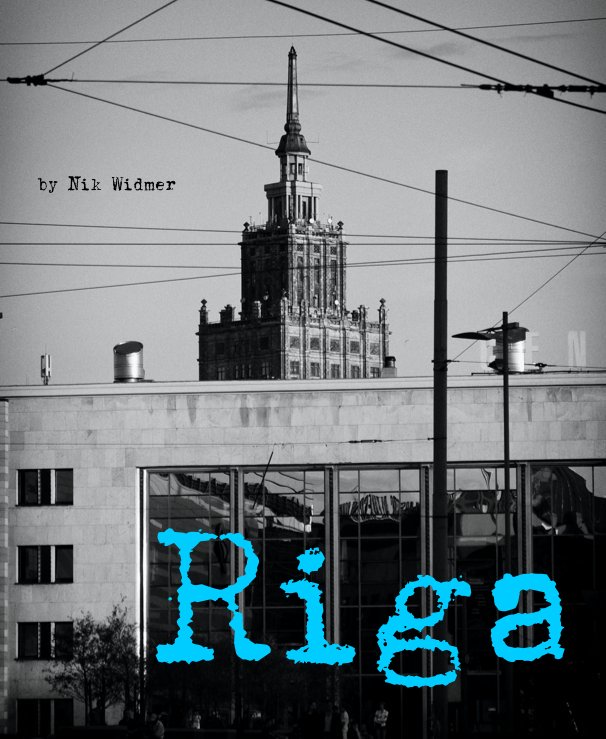 View Riga by Nik Widmer