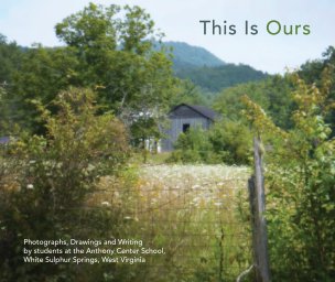 This Is Ours: Anthony Center School, West Virginia book cover