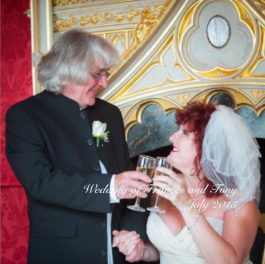 Wedding of Frances and Tony July 2015 book cover