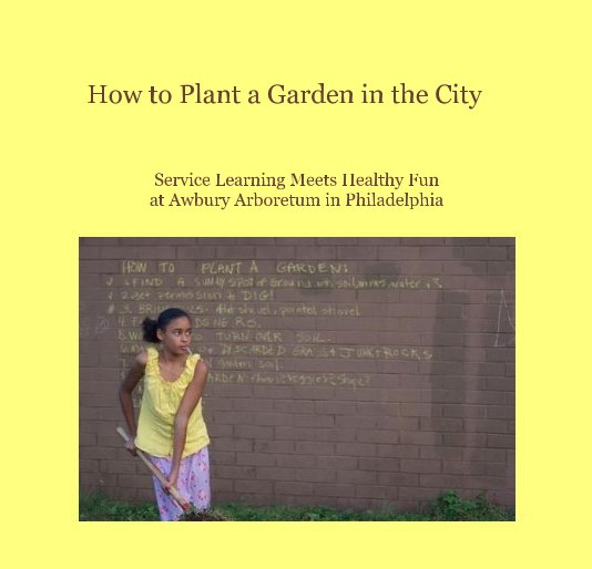 Ver How to Plant a Garden in the City por margaritaw