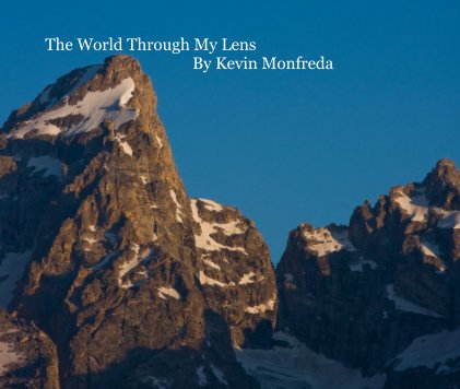 The World Through My Lens By Kevin Monfreda book cover