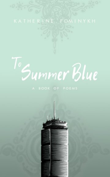 View To Summer Blue by Katherine Fominykh