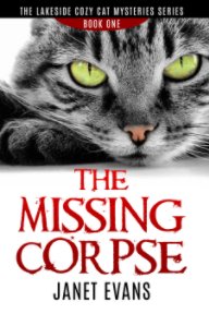 The Missing Corpse - The Lakeside Cozy Cat Mysteries Series book cover