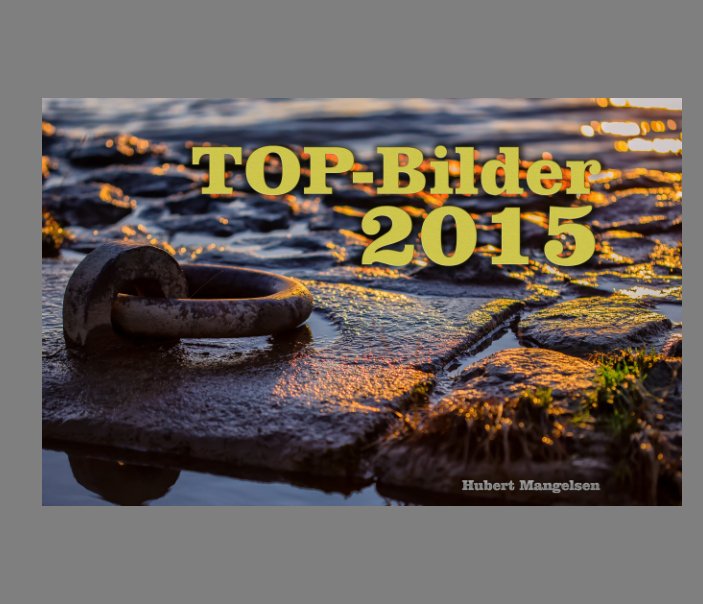 Ver TOP-Bilder 2015 por Hubert Mangelsen, Bensberg