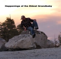 Happenings of the Eldest Grandbaby book cover