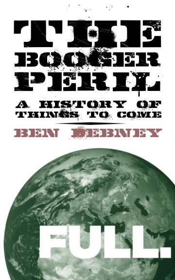View The Booger Peril by Ben Debney