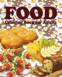 Food Coloring Book for Adults book cover