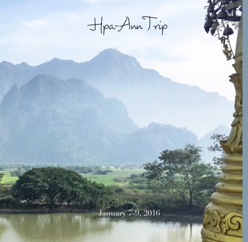Ver Hpa-Ann Trip por Nay Tun Thein