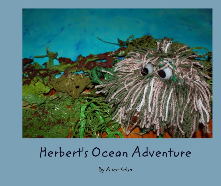View Herbert's Ocean Adventure by Alice Kelso