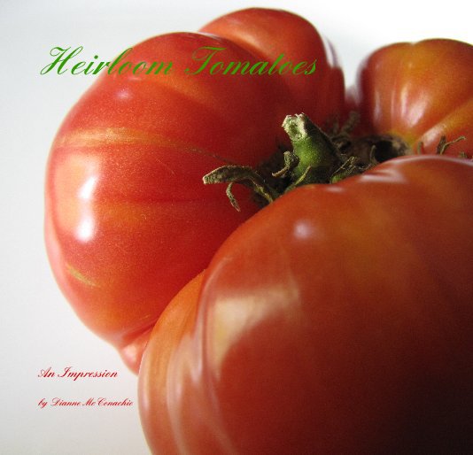 Ver Heirloom Tomatoes por Dianne McConachie
