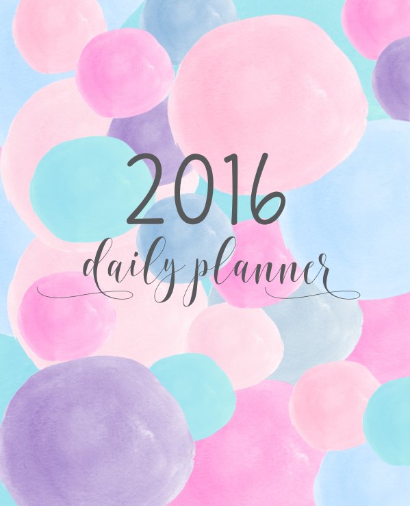Visualizza 2016 Daily Planner di Ivy + Grace