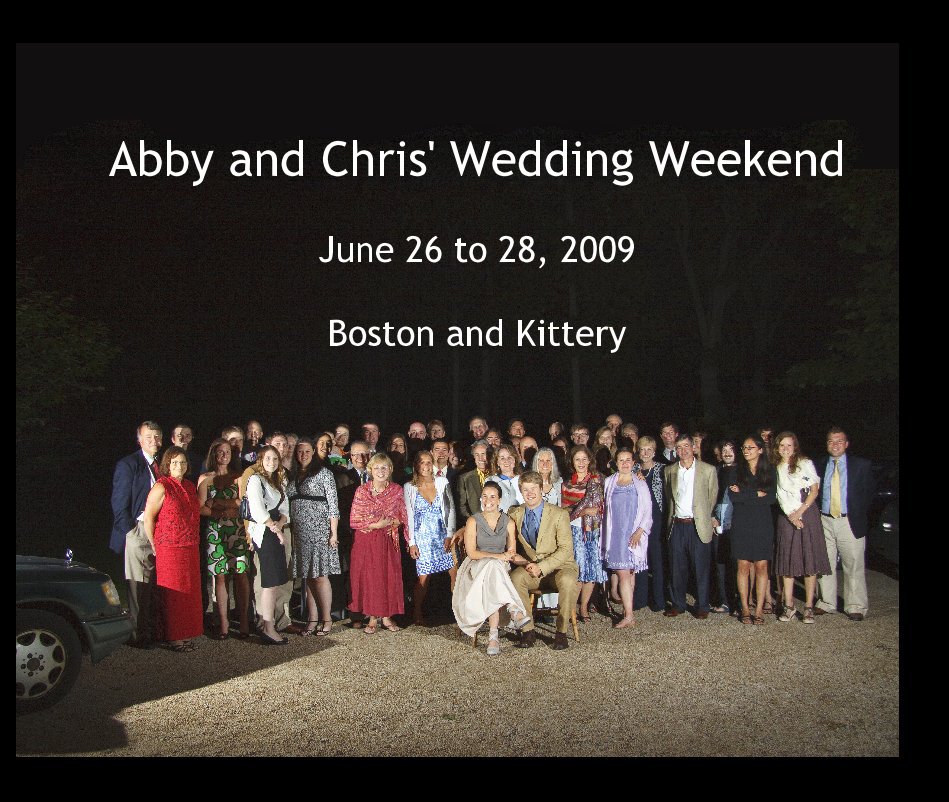 Bekijk Abby and Chris' Wedding Weekend June 26 to 28, 2009 Boston and Kittery op William B. Baer, M.D.