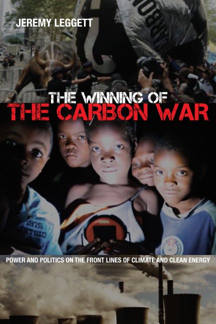 View The Winning of The Carbon War by Jeremy Leggett