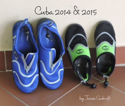 Cuba 2014 & 2015 book cover