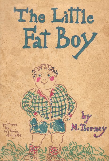 View The Little Fat Boy by Mark Tierney and Victoria Hodgetts Tierney
