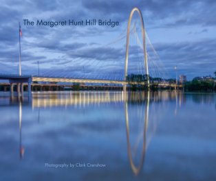 The Margaret Hunt Hill Bridge book cover