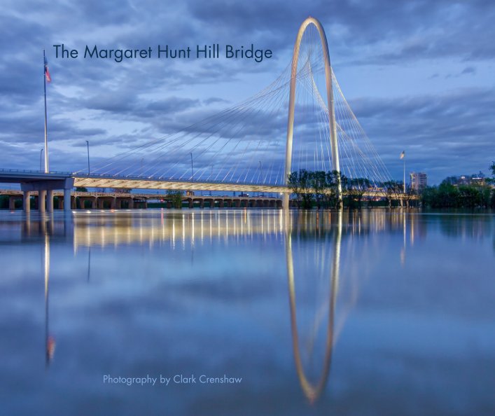Ver The Margaret Hunt Hill Bridge por Photography by Clark Crenshaw