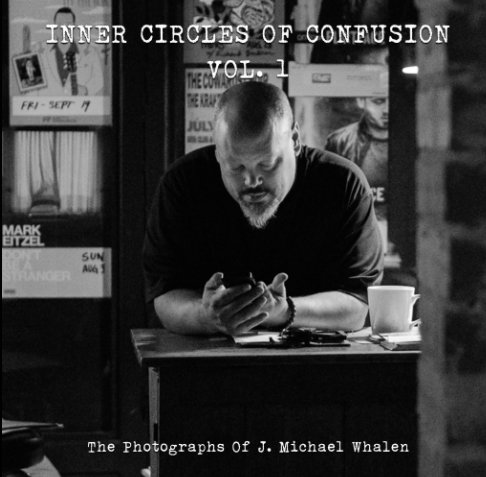 Ver Inner Circles of Confusion Vol. 1 por J. Michael Whalen