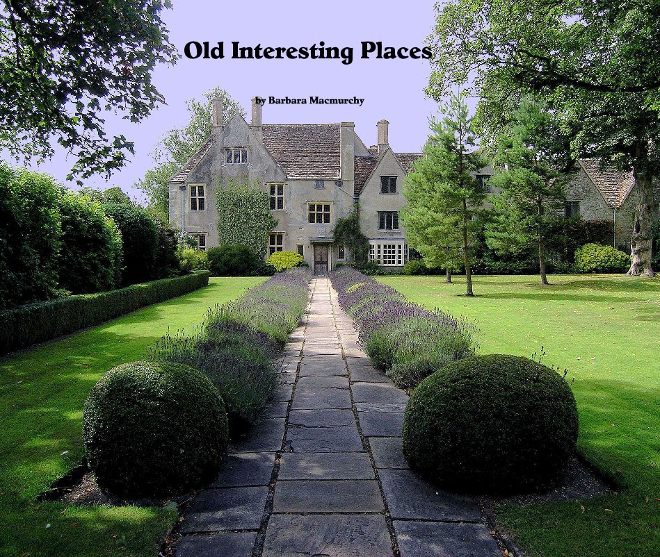 Ver Old Interesting Places por Barbara Macmurchy