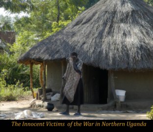 Rebel Victims Northern Uganda book cover
