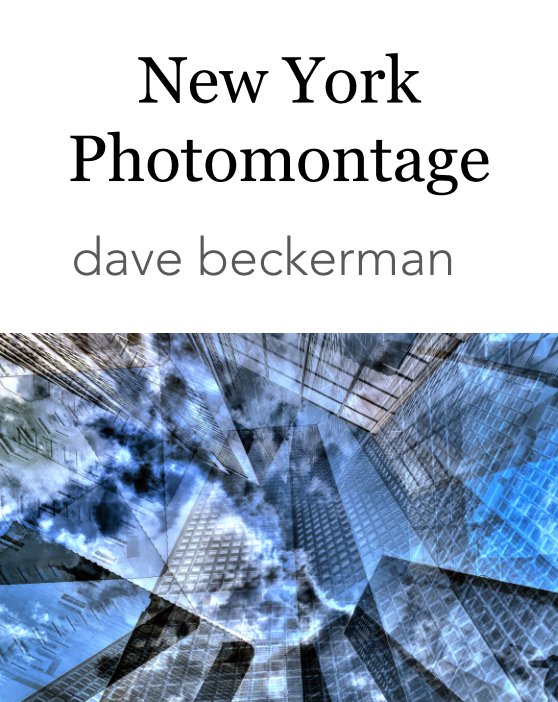 View New York Photomontage by Dave Beckerman