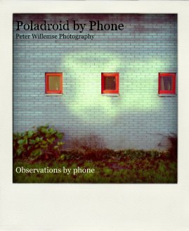 Poladroid by Phone Peter Willemse Photography book cover