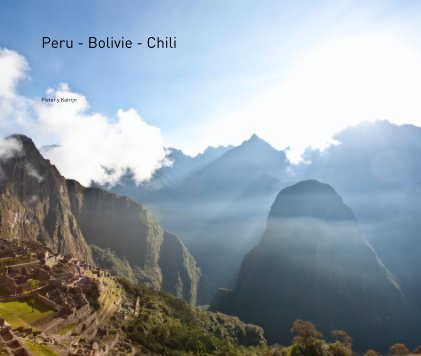 Peru - Bolivie - Chili book cover