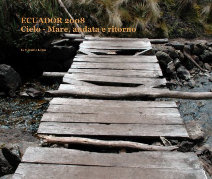 ECUADOR 2008 Cielo - Mare, andata e ritorno book cover