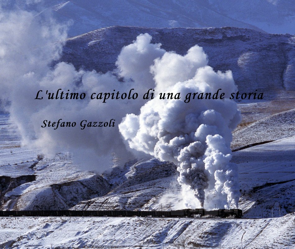 View L'ultimo capitolo di una grande storia Stefano Gazzoli by Stefano Gazzoli
