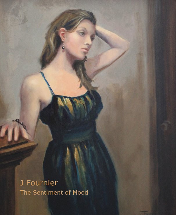 View J Fournier The Sentiment of Mood by Joyce Fournier