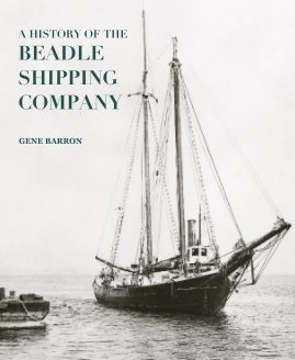 A HISTORY OF THE BEADLE SHIPPING COMPANY book cover