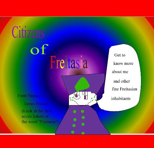 View Citizens of Freitasia by Samuel Freitas