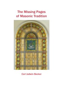 The Missing Pages of Masonic Tradition book cover
