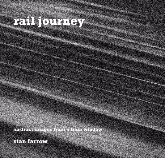 Ver Rail Journey por Stan Farrow