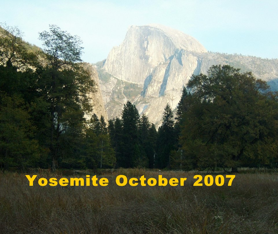 View Yosemite October 2007 by kenpokids