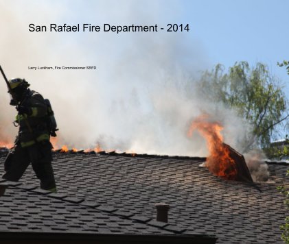 San Rafael Fire Department - 2014 book cover