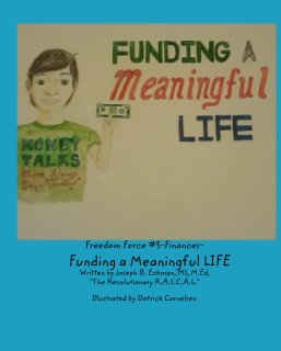 Freedom Force #3--FINANCES--Funding a Meaningful LIFE book cover
