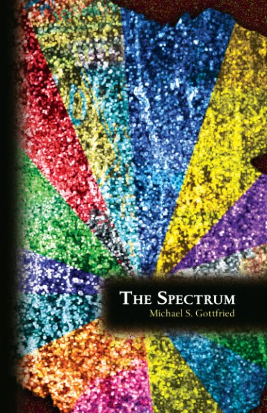 View The Spectrum by Michael S. Gottfried