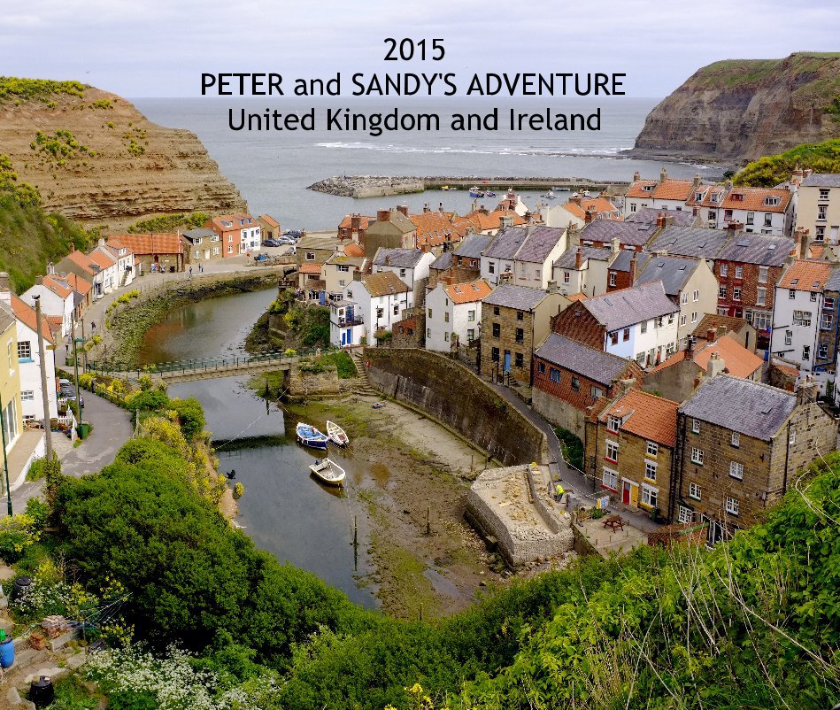 Ver 2015 PETER and SANDY'S ADVENTURE United Kingdom and Ireland por Peter Burns