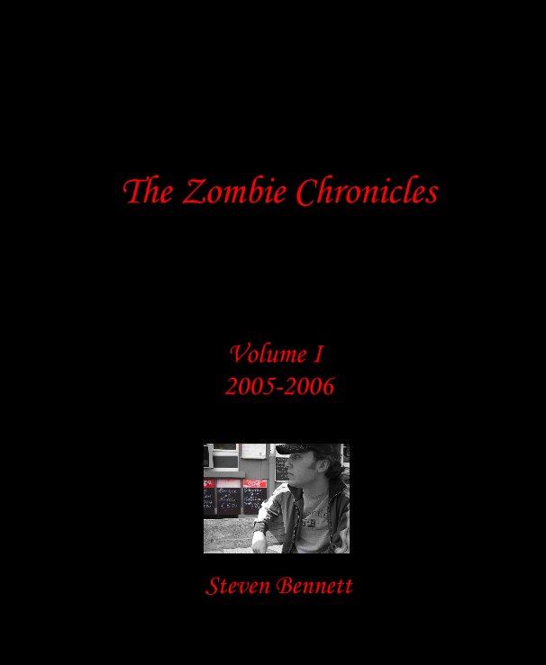 The Zombie Chronicles nach Steven Bennett anzeigen