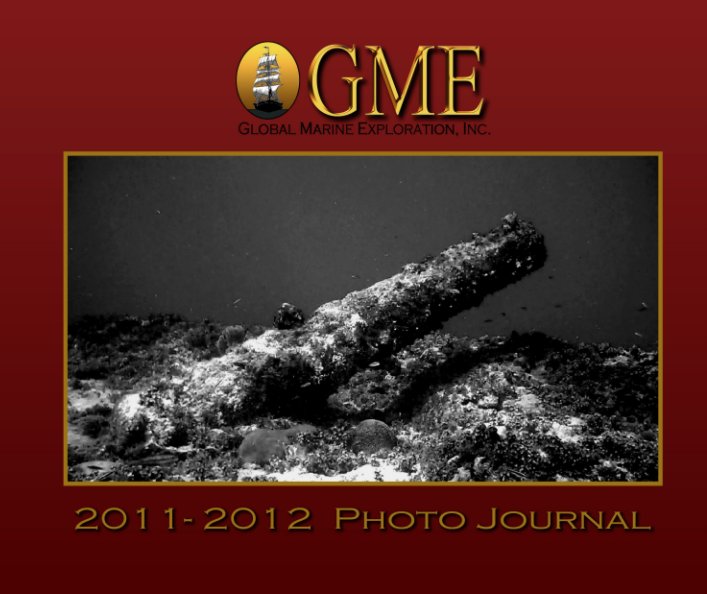 Visualizza Global Marine Exploration Inc. 2011-2012 Photo Journal di Global Marine Exploration