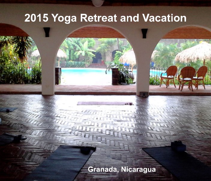Bekijk 2015 Yoga Retreat and Vacation op Edwin L Valentine Jr