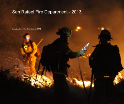San Rafael Fire Department - 2013 book cover